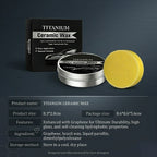 Titanium Ceramic Wax Cream — Mirror Gloss & Long-Lasting Protection in 15 Minutes